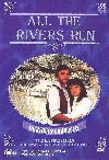 ��� ���� ����� / All The Rivers Run (2DVD-Mpeg4)